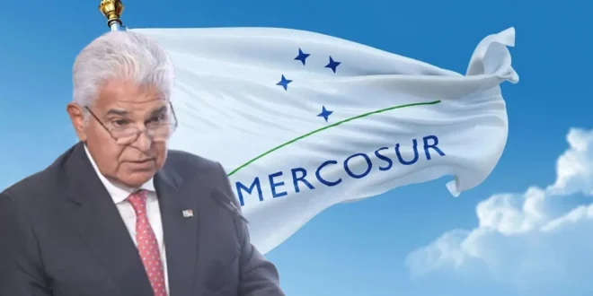 MERCOSUR: La Apuesta de José Raúl Mulino para Despegar la Economía a Largo Plazo