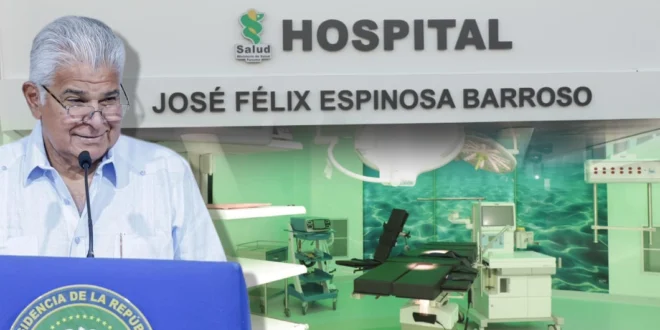 Panamá entrega el hospital más moderno de Chiriquí: Mulino inaugura el nuevo Hospital José Félix Espinoza Barroso en Bugaba